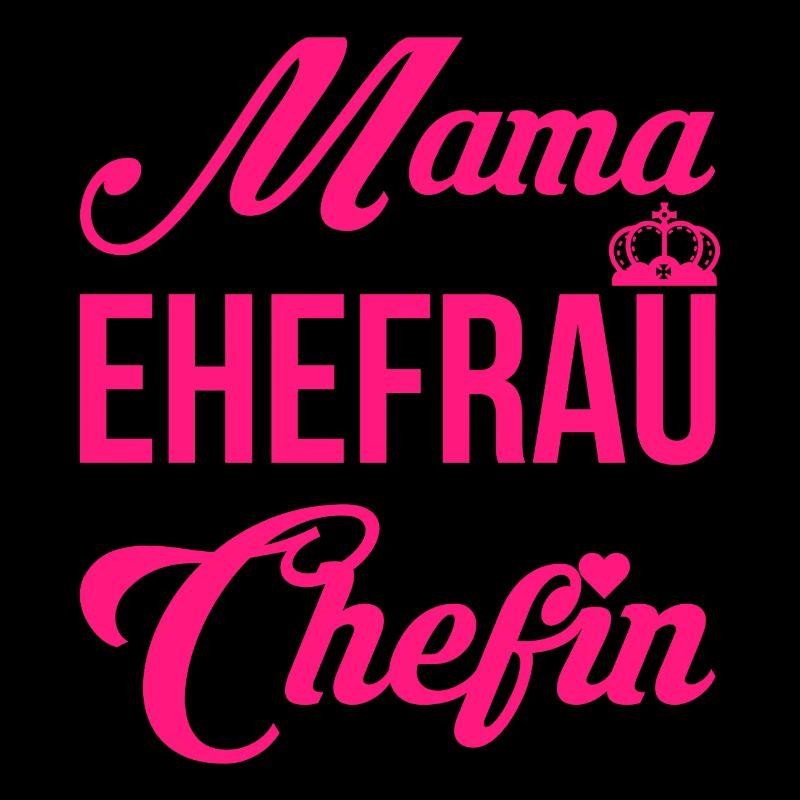 Mama Ehefrau Chefin Muttertag Mutter Geschenk