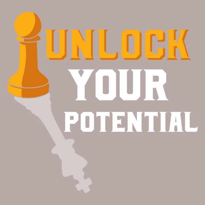 Unlock Your Potential Chess Board Chess Player