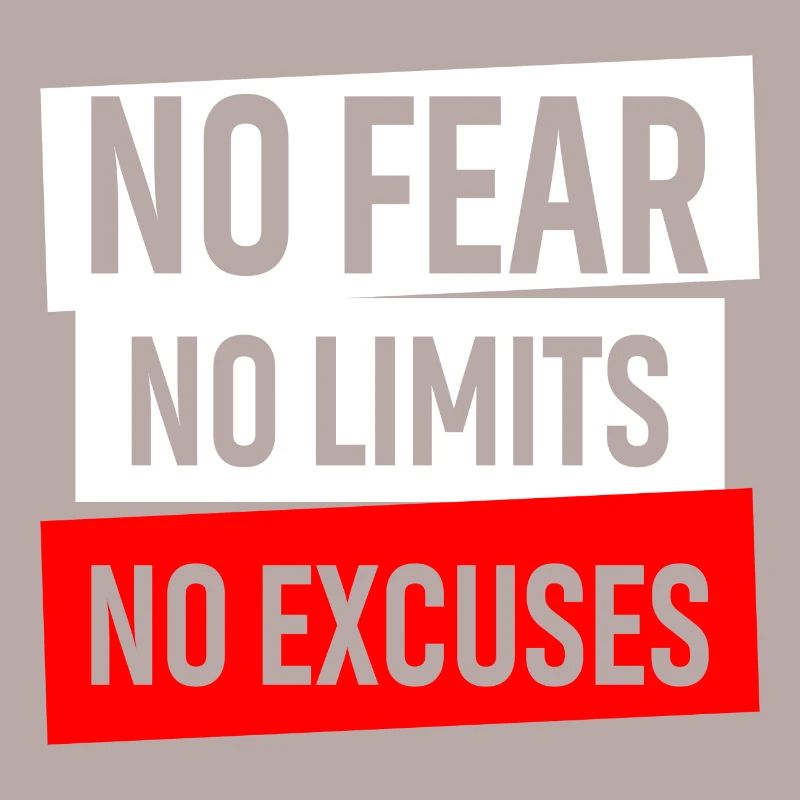 Pas de peur Pas de limites Pas d’excuses