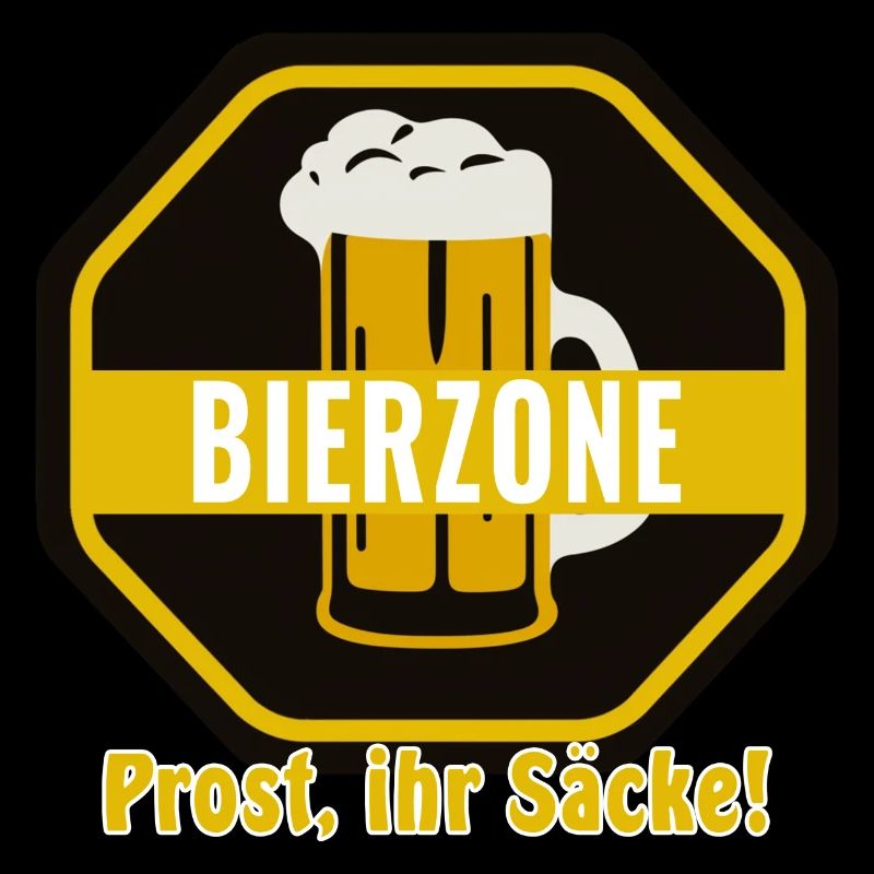Bierzone Prost ihr Säcke Party Fun