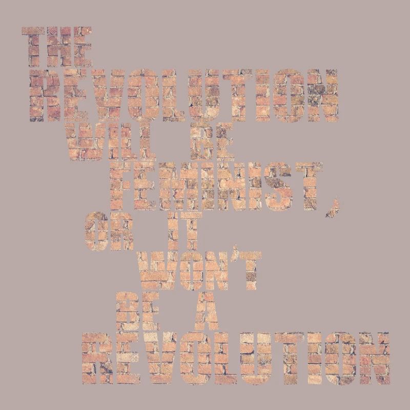 Die Revolution wird feministisch sein, oder wird sie es nicht sein