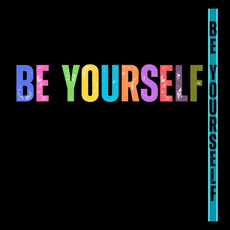 Be Yourself