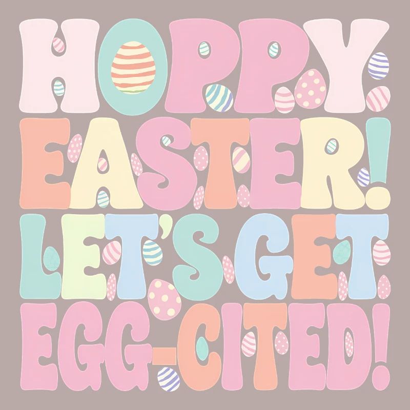 Hoppy Eatster Lets Get Eggcited Easter Gift