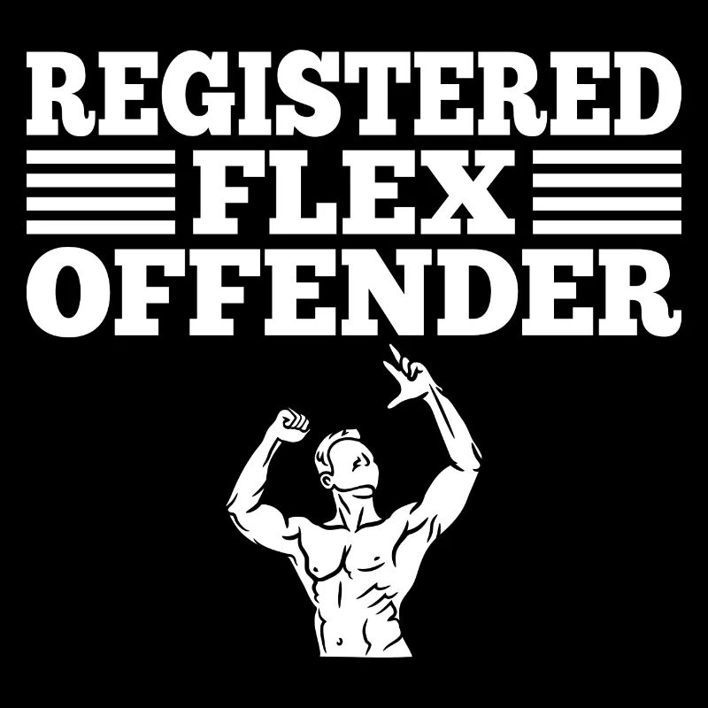 Funny Registered Flex Offender Bodybuilding