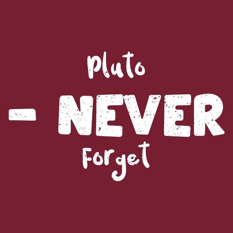 Pluto - Never Forget - Science