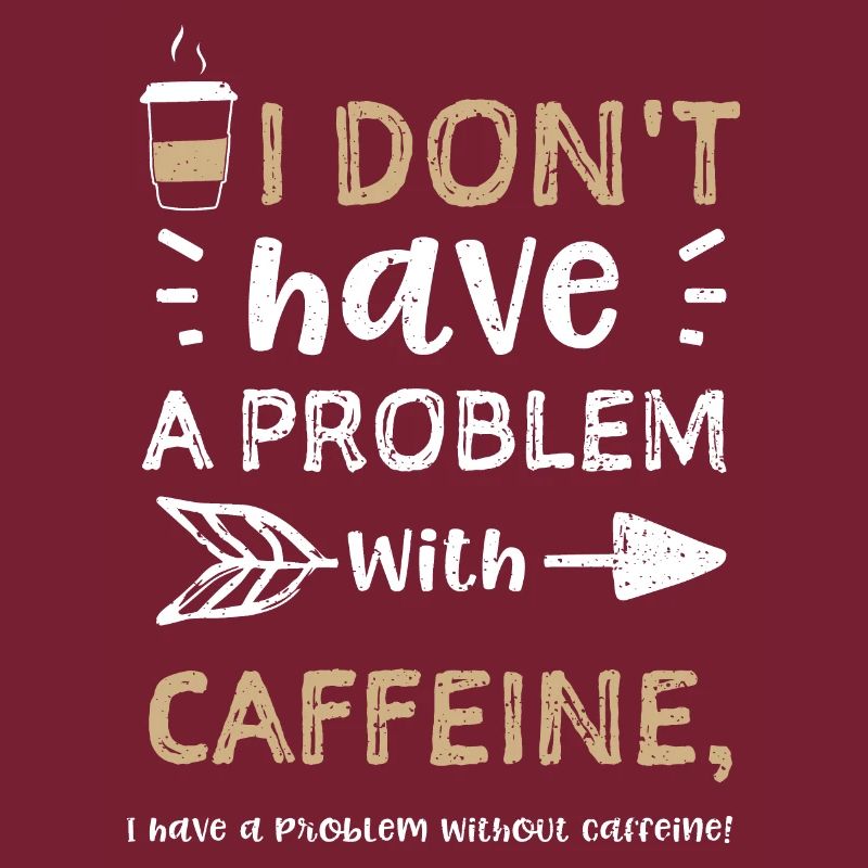 I don't have a problem with caff...