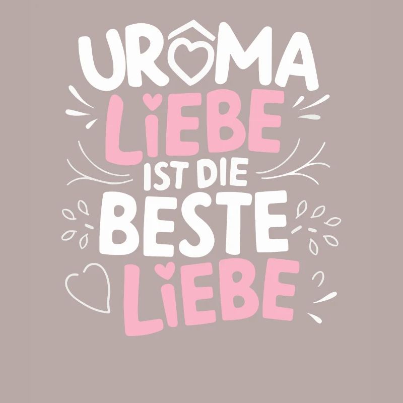 Uromas Liebe Geburtstag Urgroßmutter Muttertag