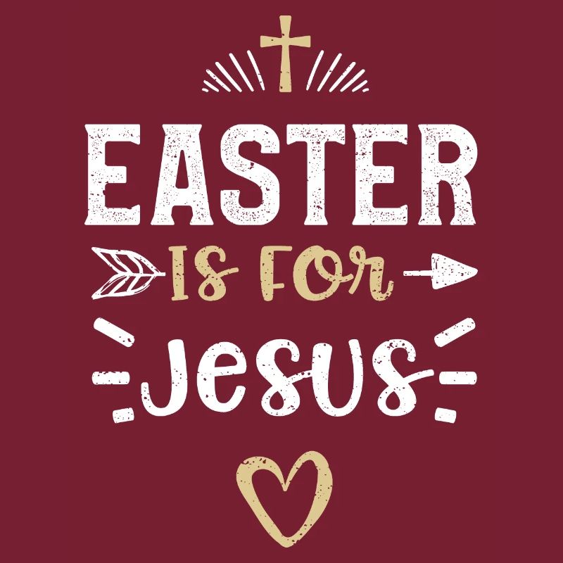 Easter Is For Jesus - Jesus