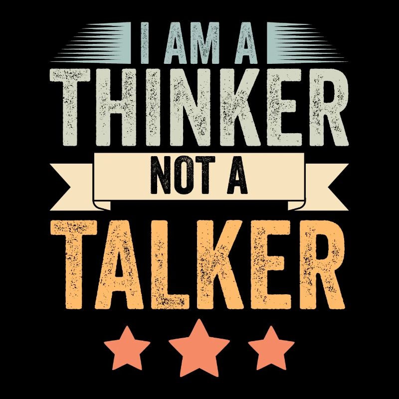 Retro I Am A Thinker Not A Talker Funny