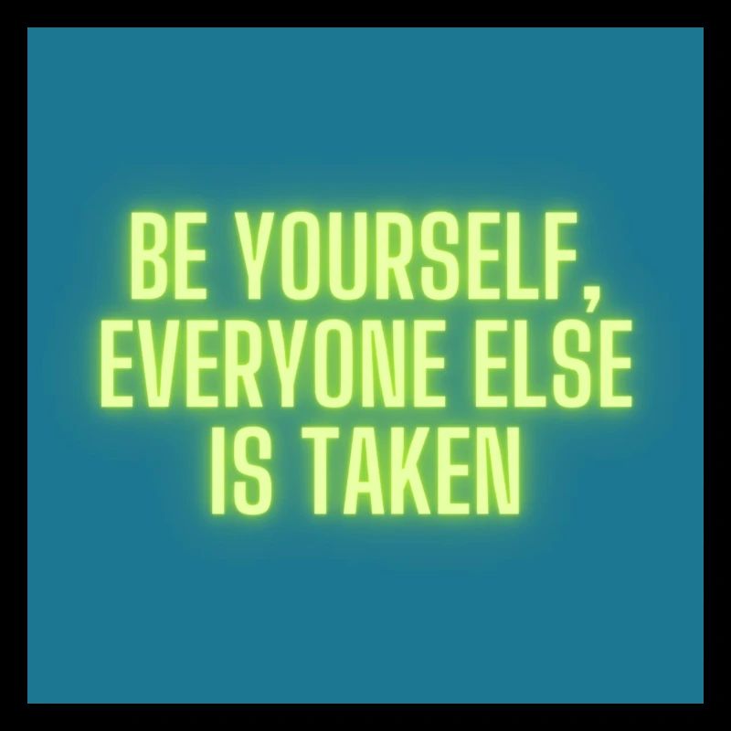 Be yourself