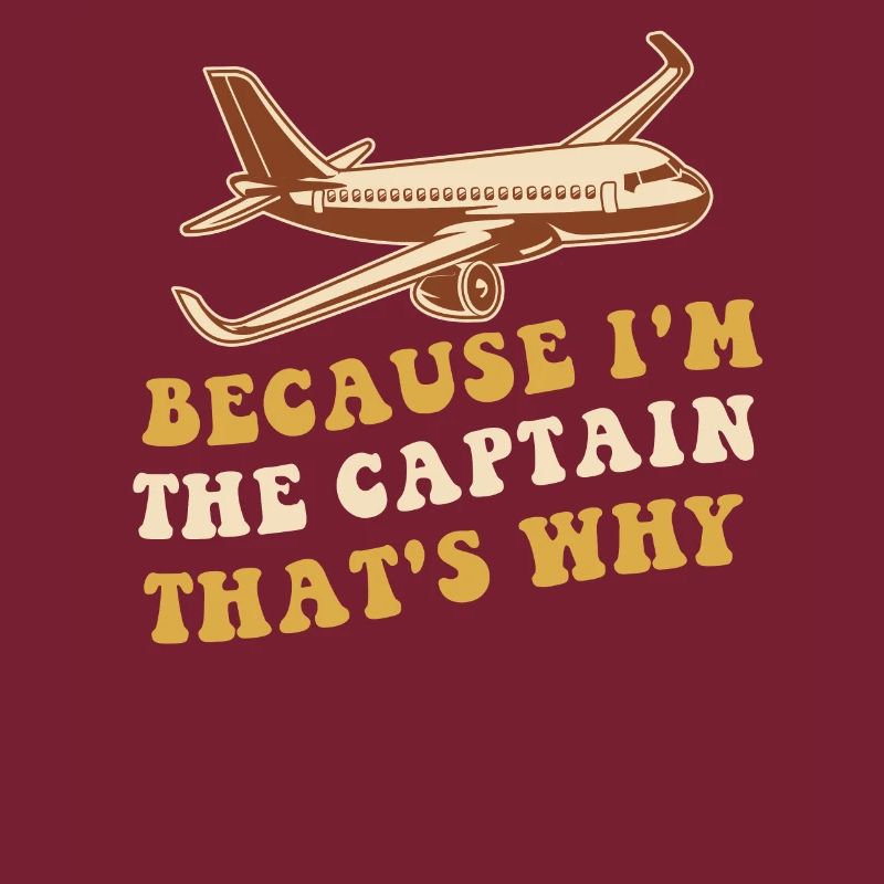 Parce que je suis le commandant de bord Pilot Flight Captain Flyer