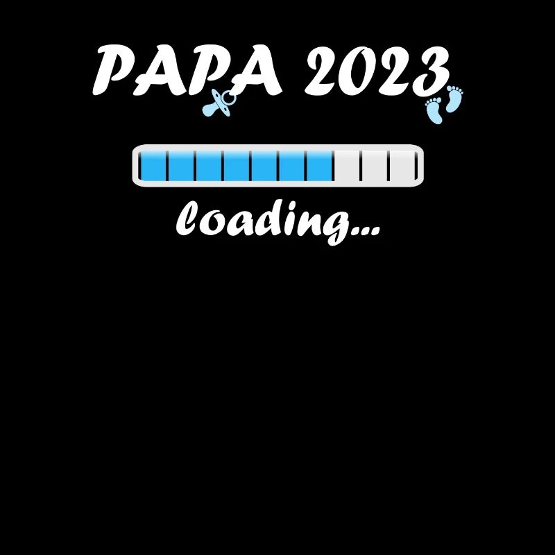 Papa 2023 Loading Paternity Dad Becoming a Father Fun