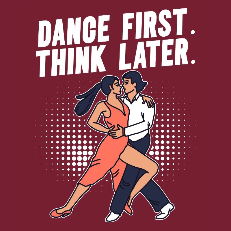 Dance First Think Later Ballroom Couple Dance Dance