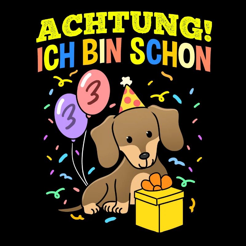 Achtung Ich Bin Schon 3 Geburtstag Dackel