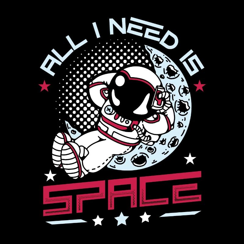 I just need space, astronaut.