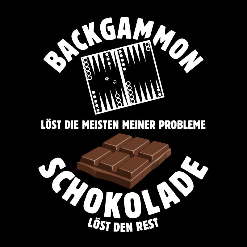 Backgammon löst meine Probleme - Schoko Spruch