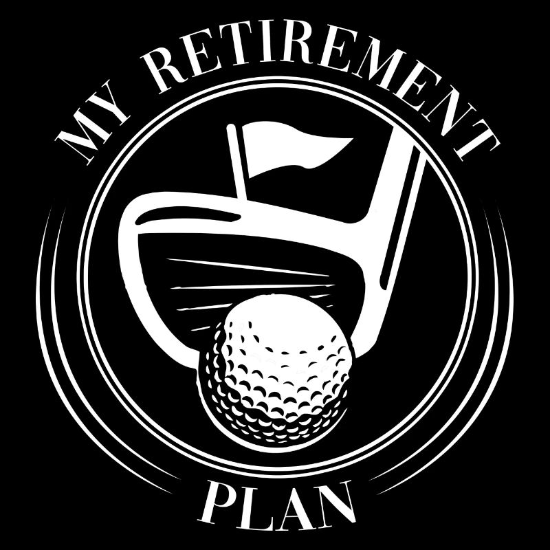 My Retirement Plan Golf Player Golfing Golf Course