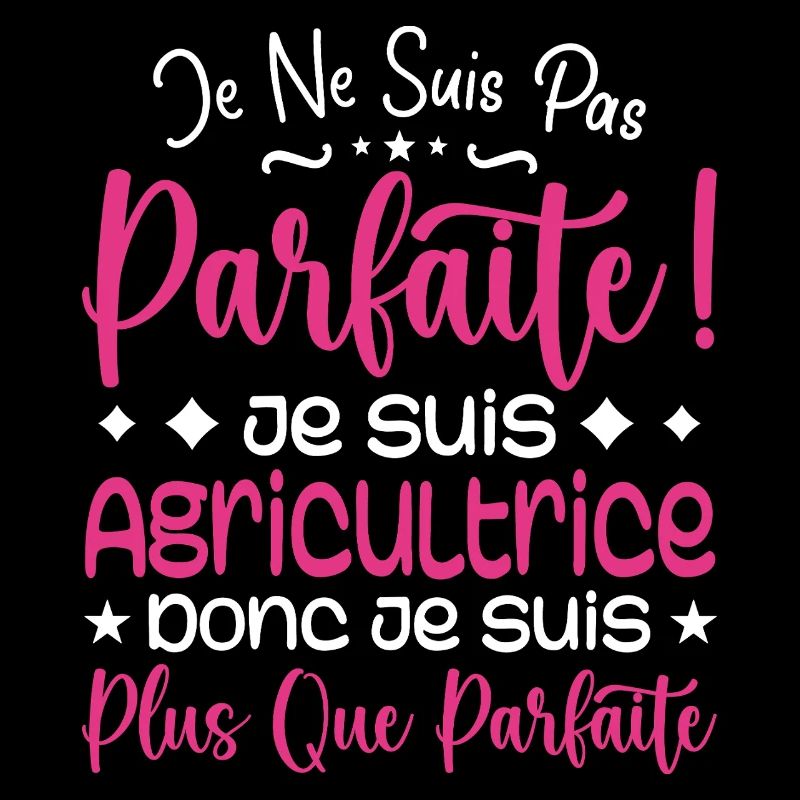 Une Agricultrice plus que parfaite, métier de rêve