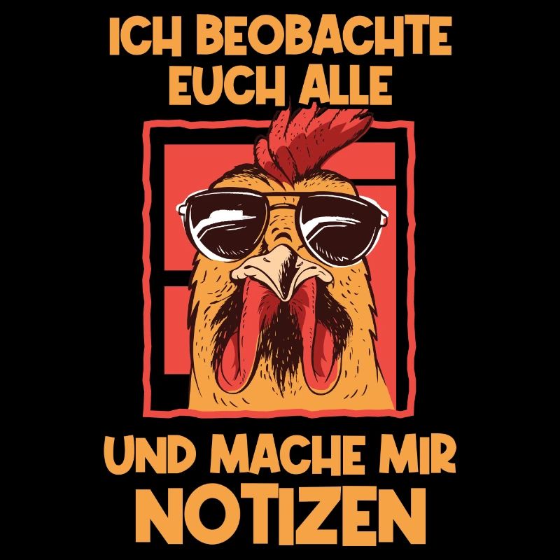 Ich beobachte euch Hühner Hahn