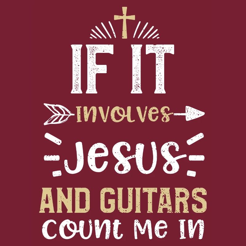If It Involves Jesus And Guitars...