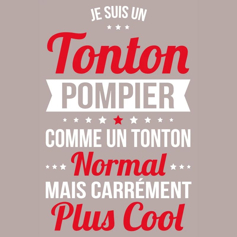 Tonton pompier comme un tonton normal plus cool