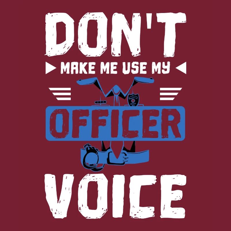 Ne m’obligez pas à utiliser ma voix de policier