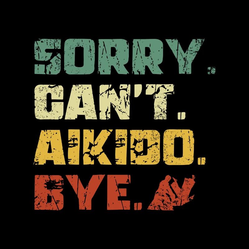Sorry can't Aikido bye
