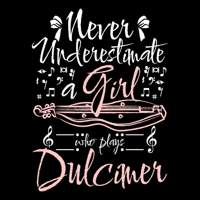 Never underestimate a girl who plays dulcimer