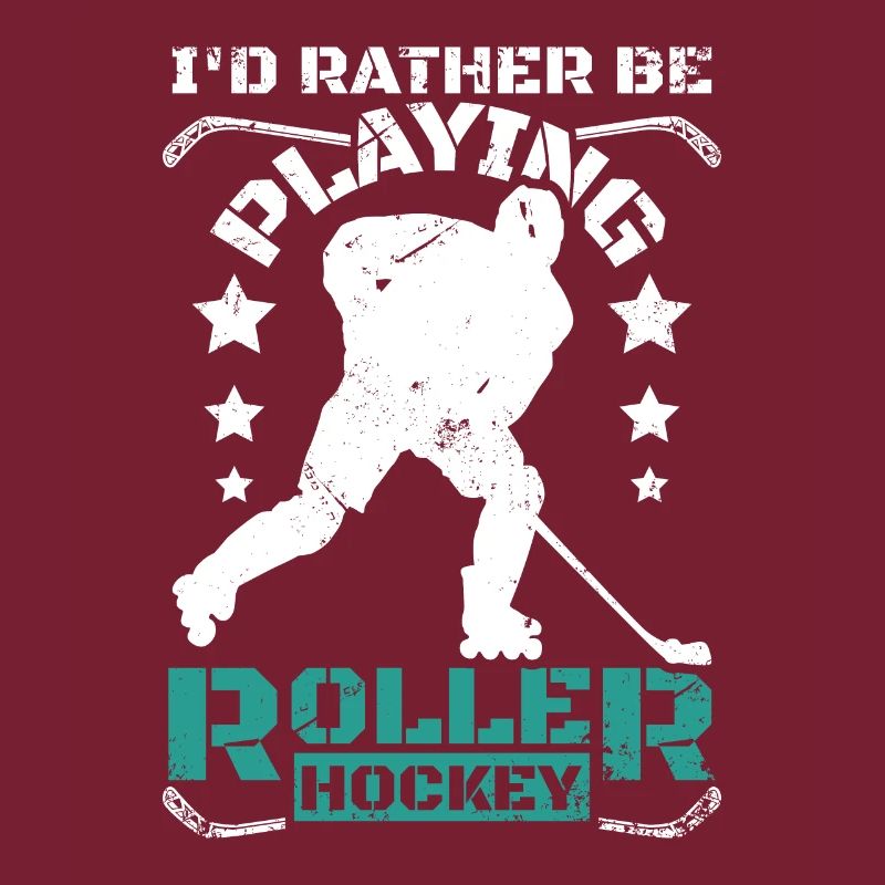I'd rather be playing roller hockey