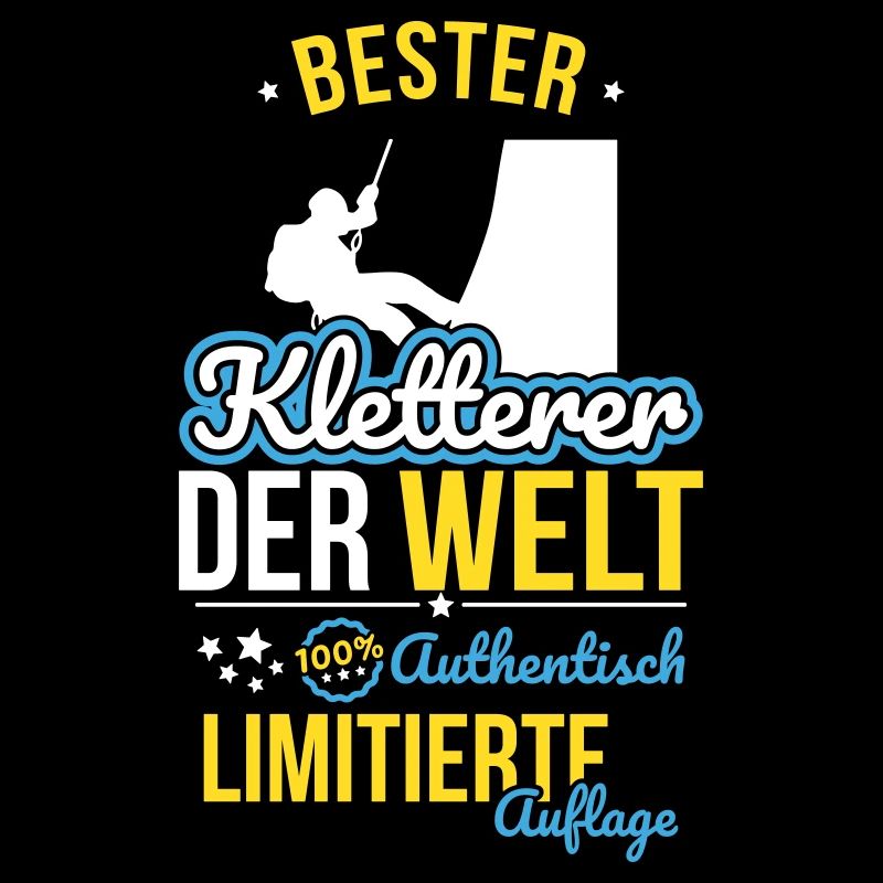 Bester Kletterer der Welt - 100% Authentisch