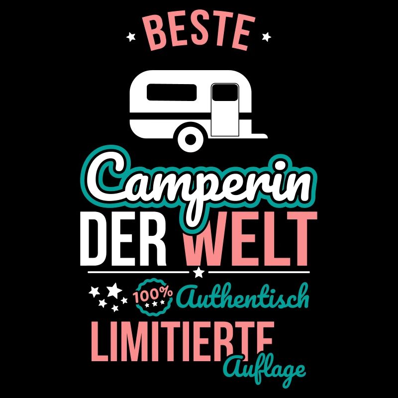 Beste Camperin der Welt - 100% Authentisch
