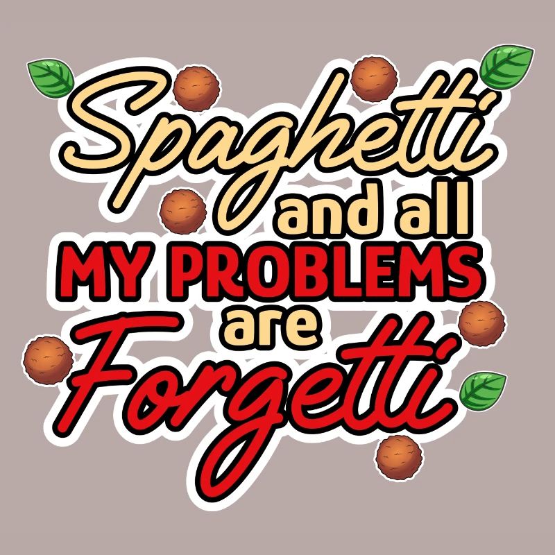 Spaghetti Make Problems Forgetti Pasta Noodles