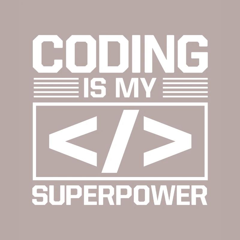 Coding Is My Superpower Programming Coder Computer