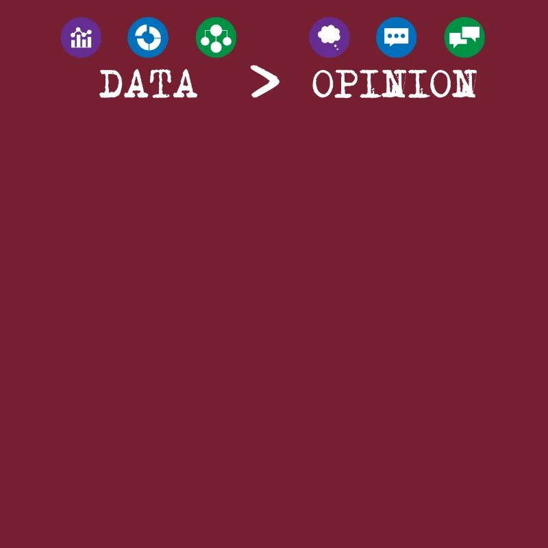 Big Data, Data Analyst, Data Bigger than Opinion