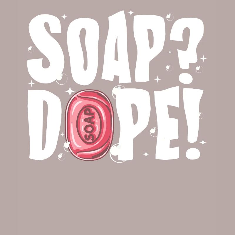 Check out this funny, SOAP !, soap making design