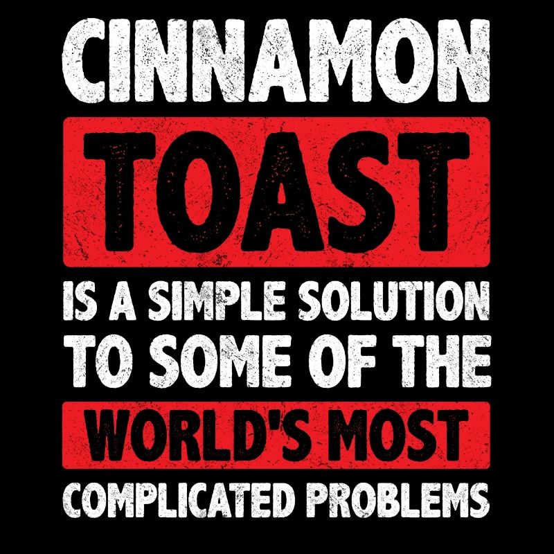 Cinnamon Toast Is A Simple Solution