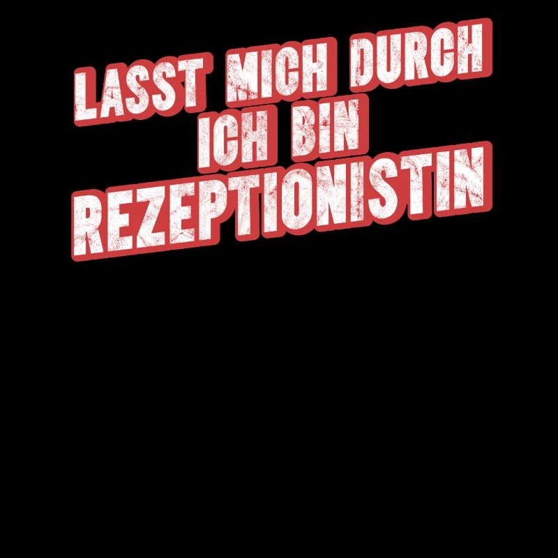 Lasst Mich Durch Ich Bin Rezeptionstin
