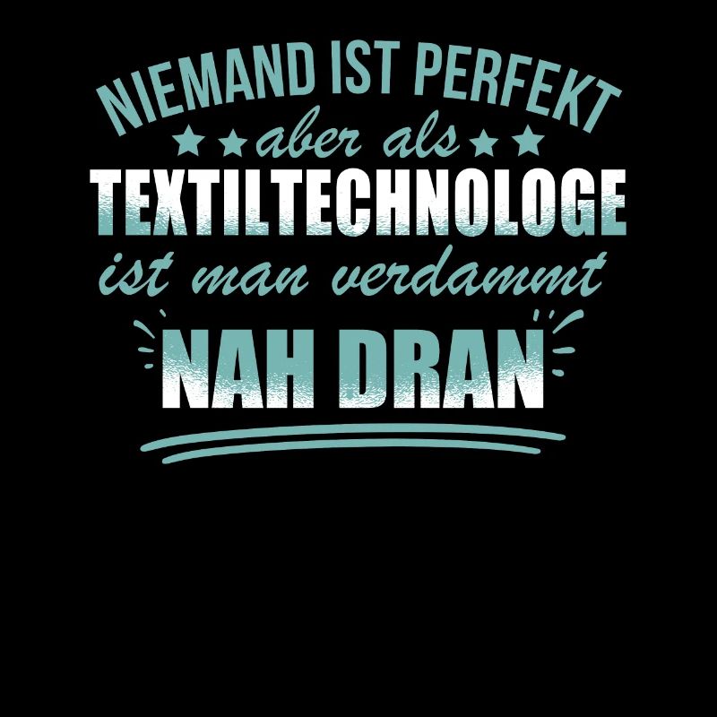 Lustige Textiltechnologe Beruf Textilforschung