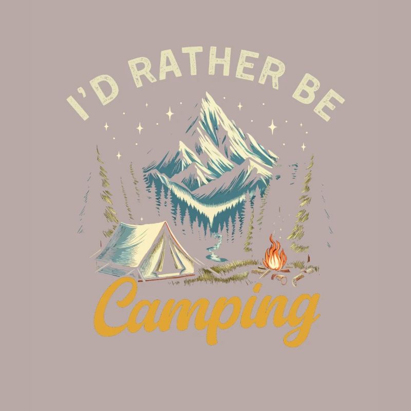 I'd Rather be camping