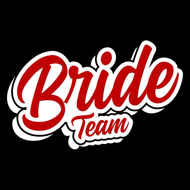 Team Bride Wedding Saying
