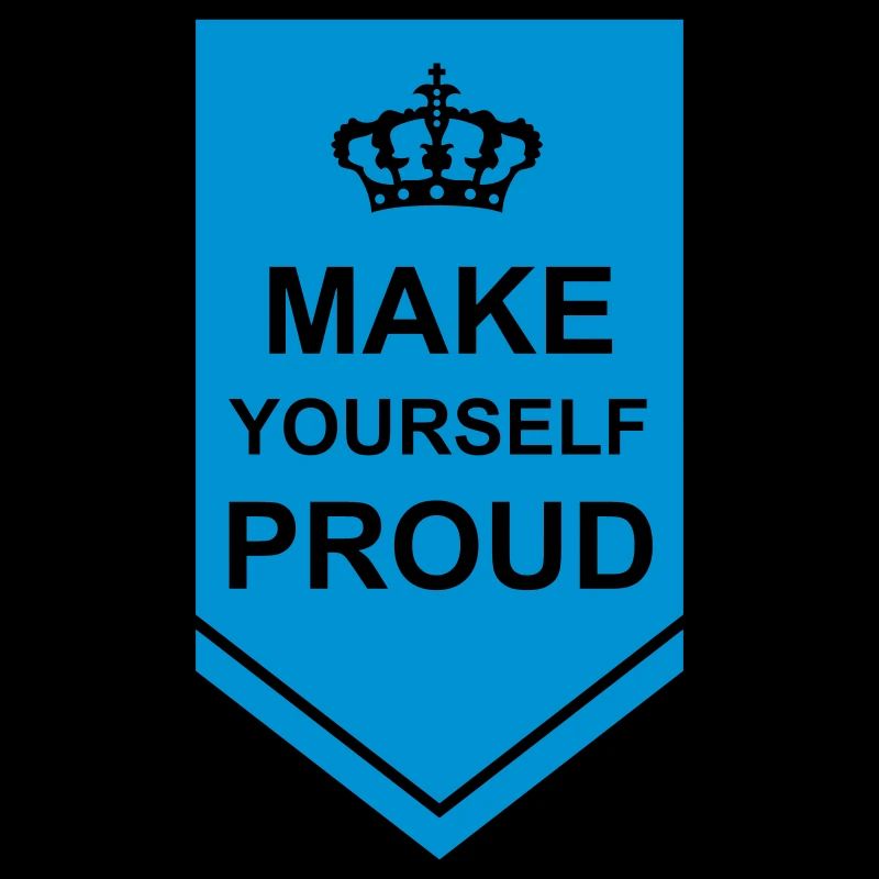 make yourself proud quote