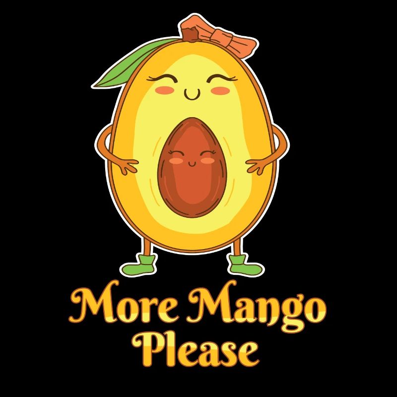 More Mango Please Fruit Lovers Sweet Face Humor