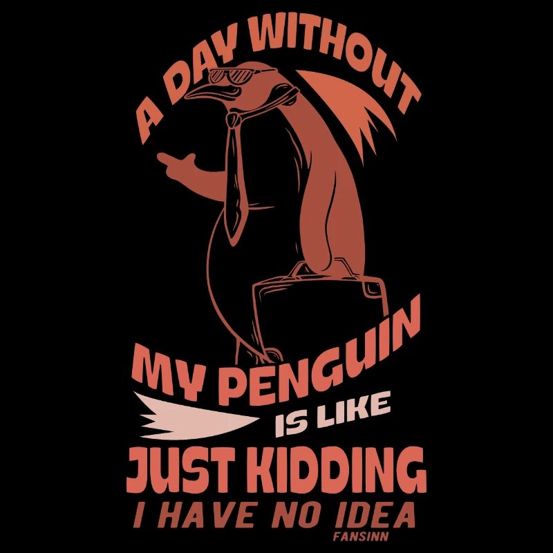 Une journée sans mon pingouin, c’est comme plaisanter