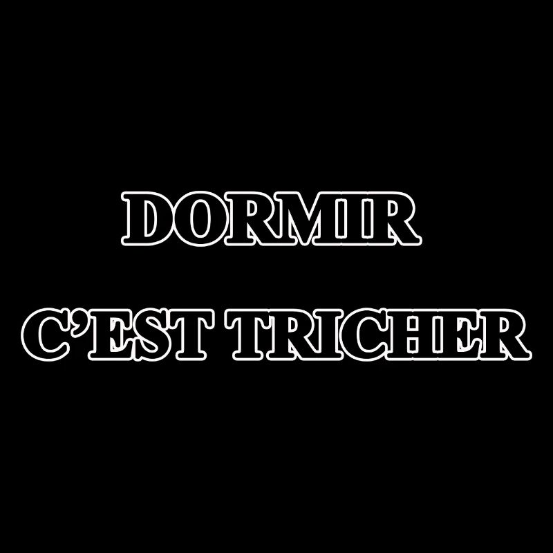 Dormir c'est tricher