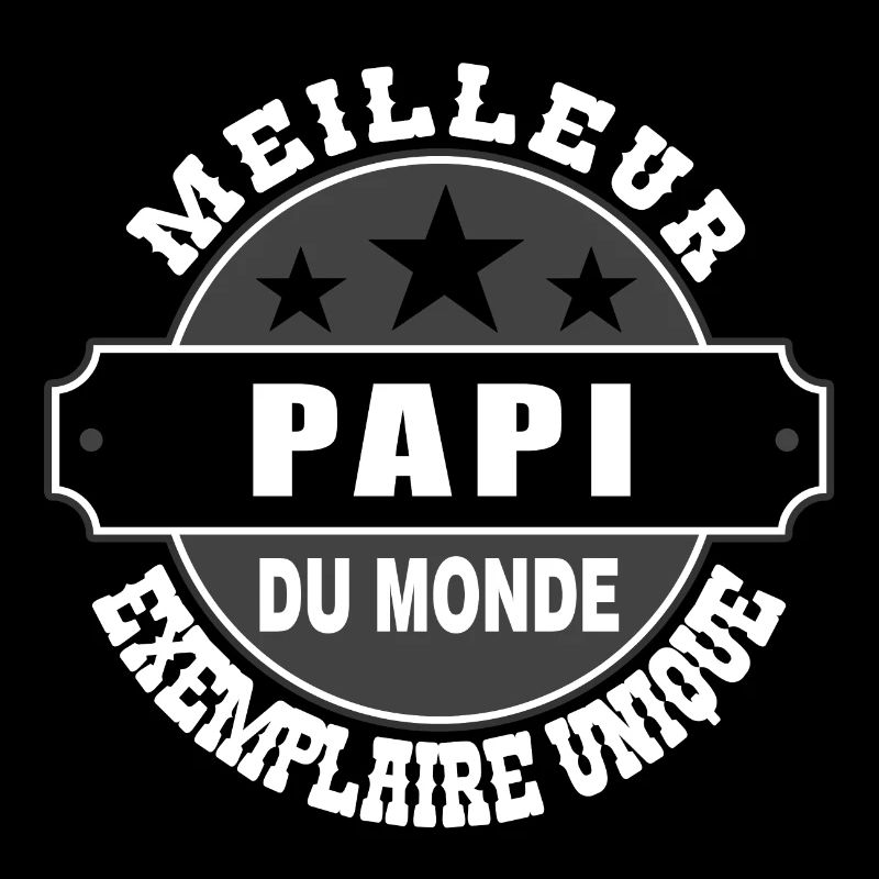 MEILLEUR PAPI DU MONDE