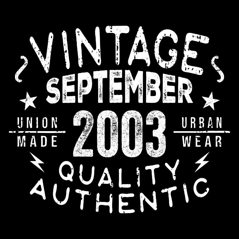 Legendary Since September 2003 Birthday September