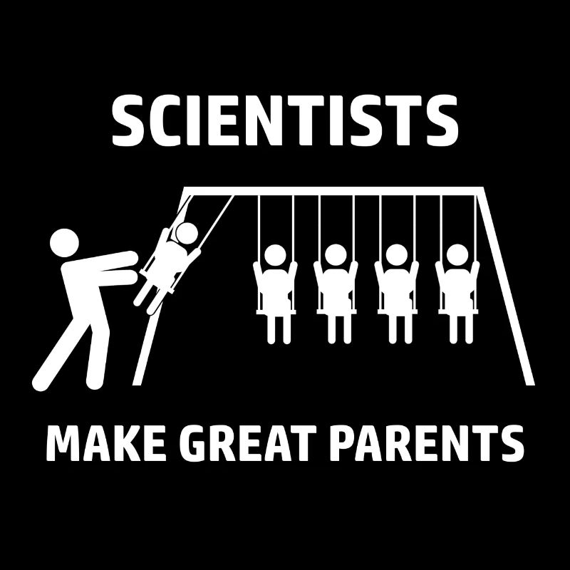 Scientists make great parents