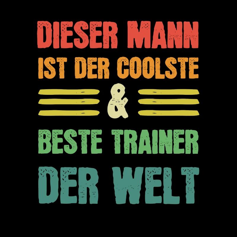 Coolster & Bester Trainer der Welt