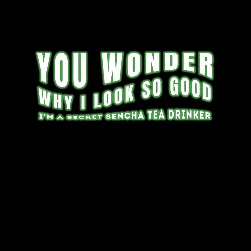 I'M A SECRET SENCHA TEA DRINKER SENCHATEE TEE