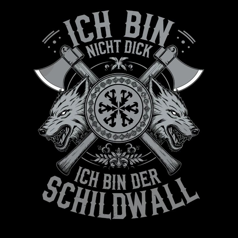 Ich bin nicht dick ich bin der Schildwall Wikinger